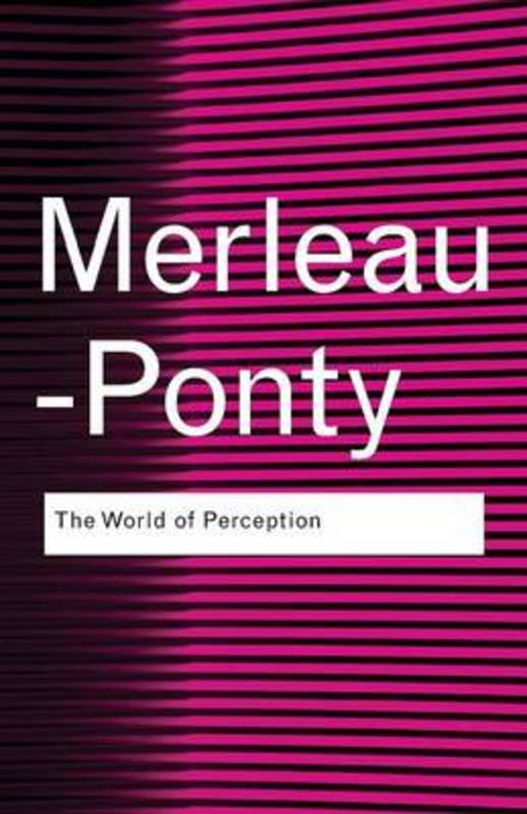 The World of Perception by Maurice Merleau-Ponty - 9780415773812