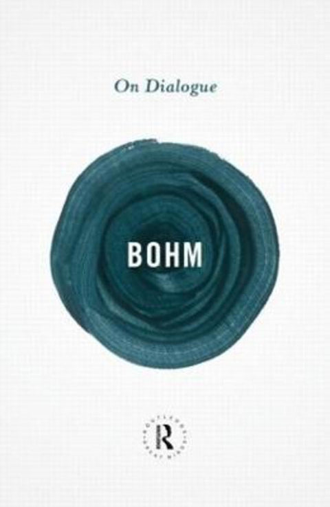 On Dialogue by David Bohm - 9780415854702