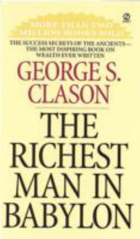 The Richest Man In Babylon by George S Clason - 9780451205360