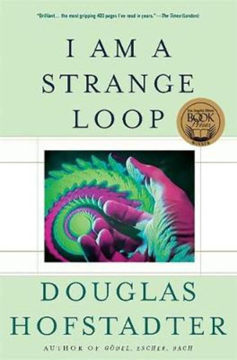 I Am a Strange Loop by Douglas Hofstadter - 9780465030798