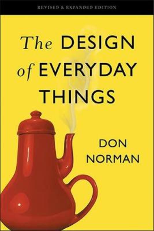 The Design of Everyday Things by Don Norman - 9780465050659