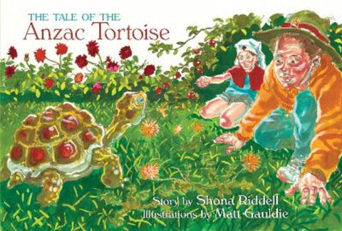 The Tale of the ANZAC Tortoise by Shona Riddell - 9780473318949