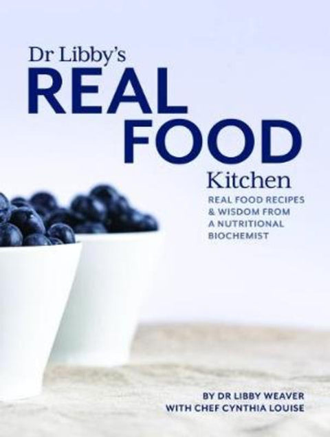 Dr Libby's Real Food Kitchen by L. Weaver - 9780473411541