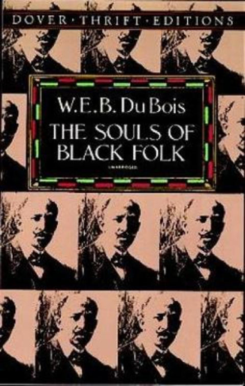 The Souls of Black Folk by W. E. B. Du Bois - 9780486280417