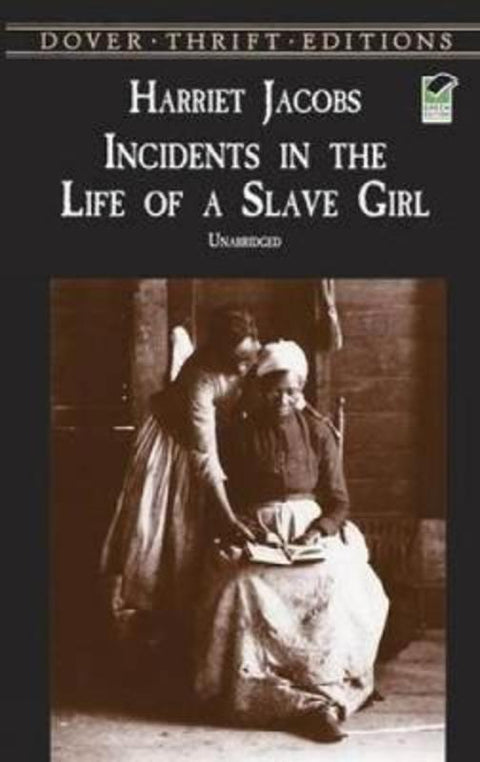 Incidents in the Life of a Slave Girl by Harriet Jacobs - 9780486419312