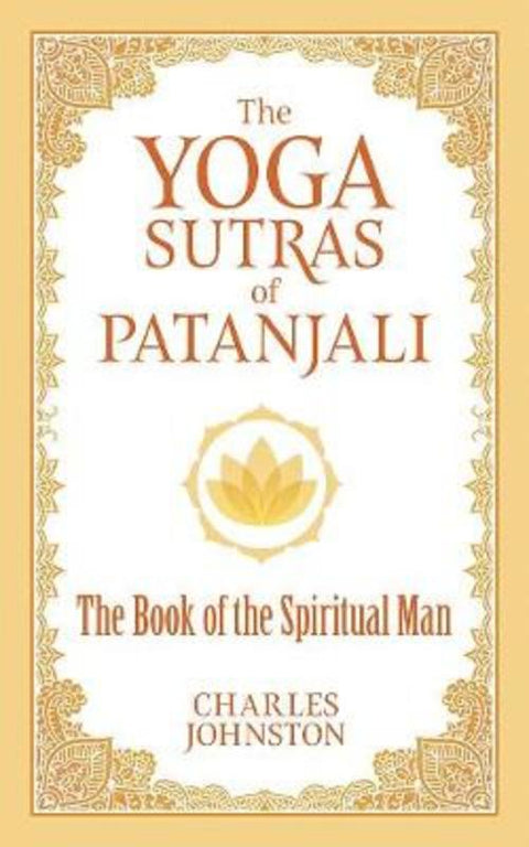 The Yoga Sutras of Patanjali by Charles Johnston - 9780486836799
