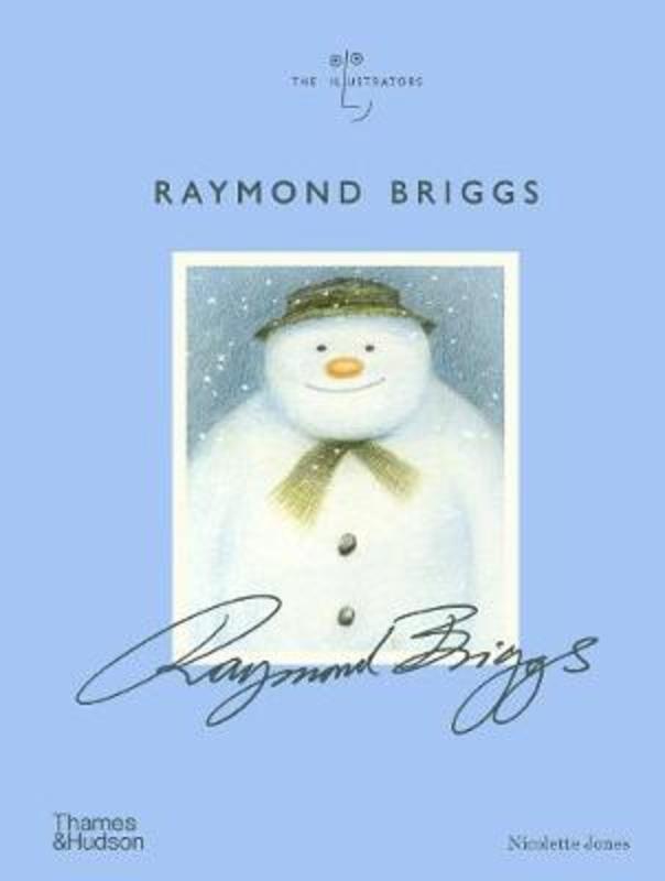 Raymond Briggs by Nicolette Jones - 9780500022184