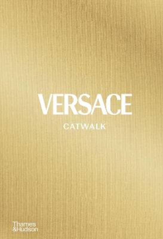 Versace Catwalk by Tim Blanks - 9780500023808