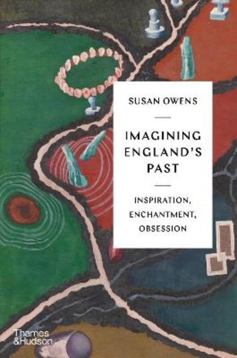 Imagining England's Past by Susan Owens - 9780500024331
