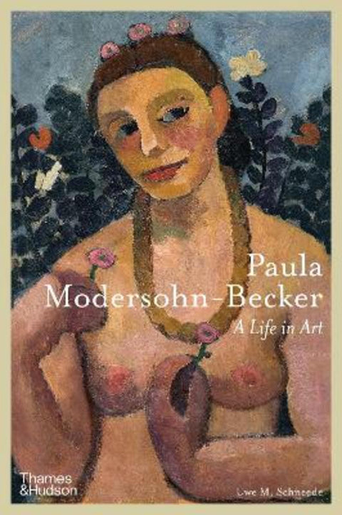 Paula Modersohn-Becker by Uwe M. Schneede - 9780500025628