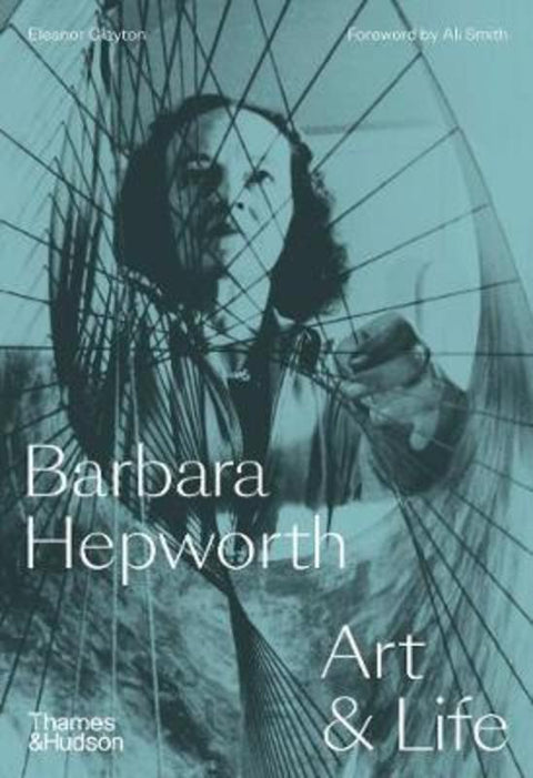 Barbara Hepworth by Eleanor Clayton - 9780500094259
