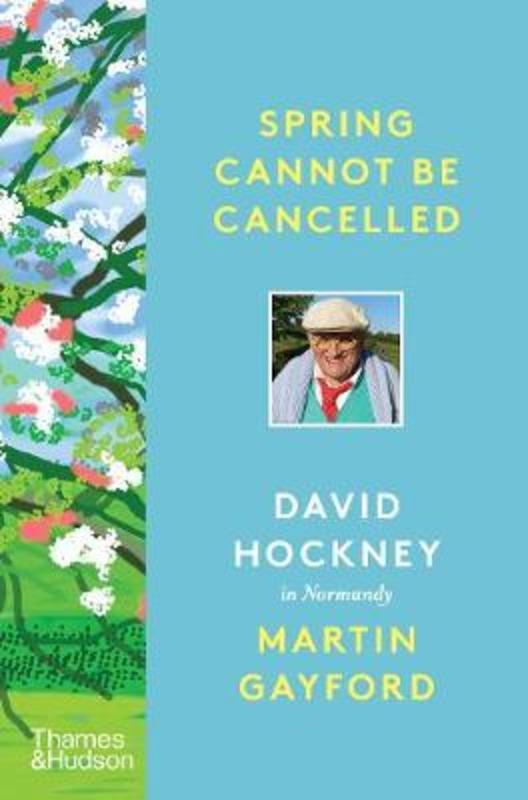 Spring Cannot be Cancelled by Martin Gayford - 9780500094365