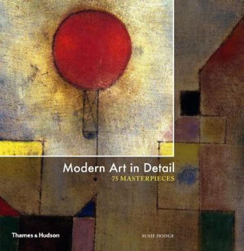 Modern Art in Detail by Susie Hodge - 9780500239766