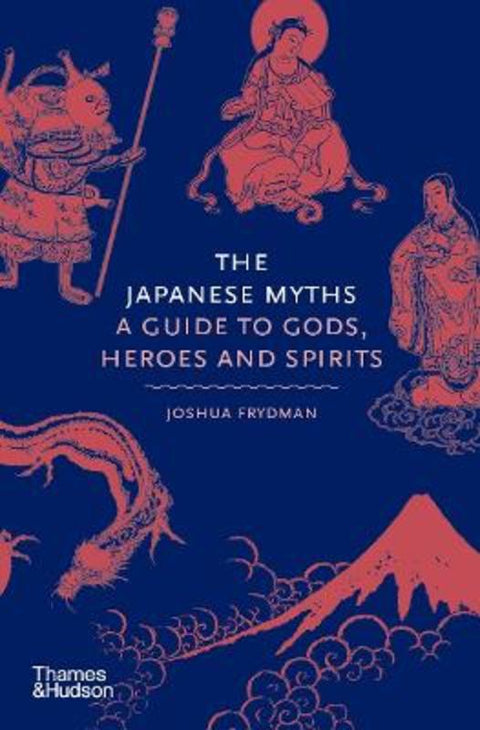 The Japanese Myths by Joshua Frydman - 9780500252314