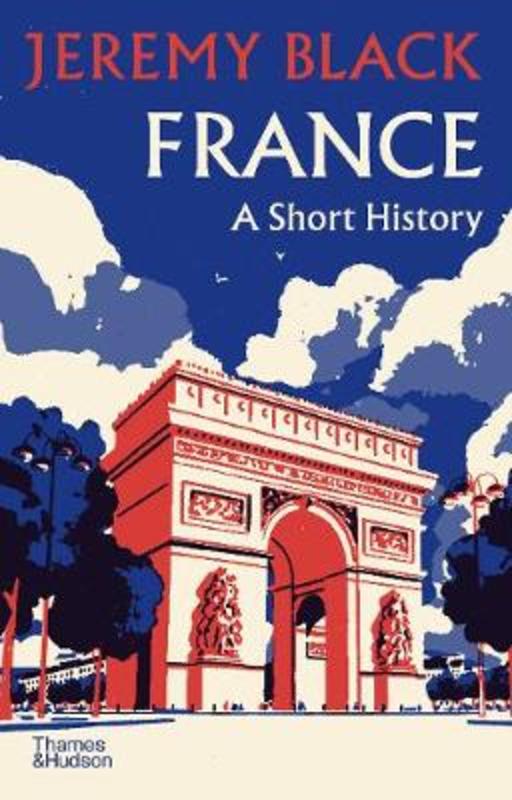 France: A Short History by Jeremy Black - 9780500252505