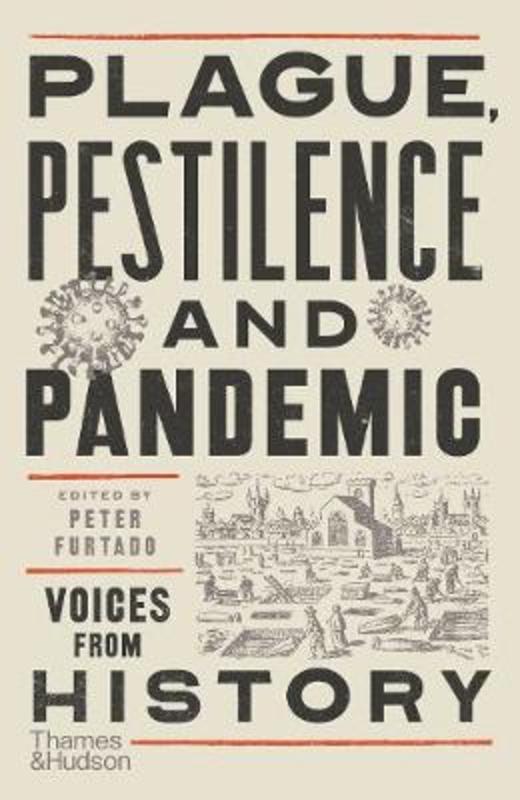 Plague, Pestilence and Pandemic by Peter Furtado - 9780500252581