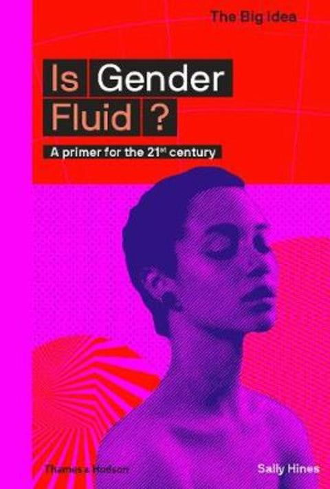 Is Gender Fluid? by Sally Hines - 9780500293683