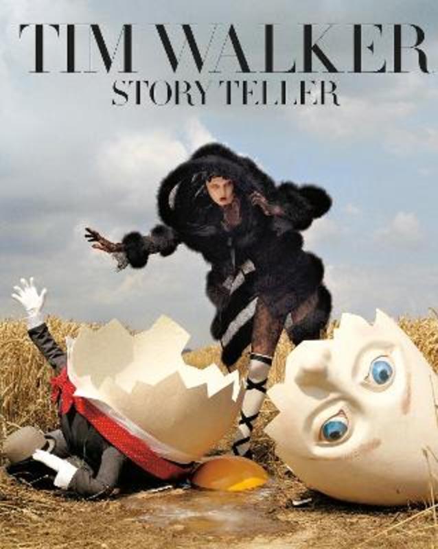 Tim Walker: Story Teller by Tim Walker - 9780500293911