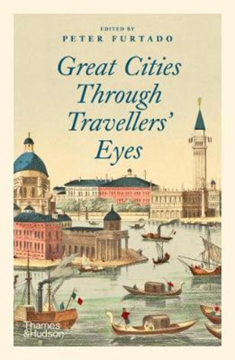 Great Cities Through Travellers' Eyes from Peter Furtado - Harry Hartog gift idea