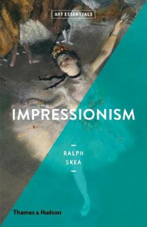 Impressionism by Ralph Skea - 9780500294369