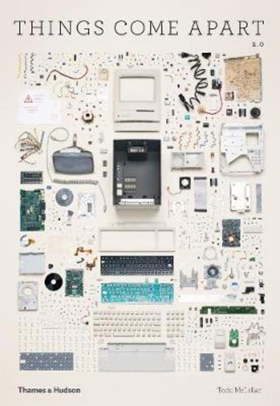 Things Come Apart 2.0 by Todd McLellan - 9780500294871