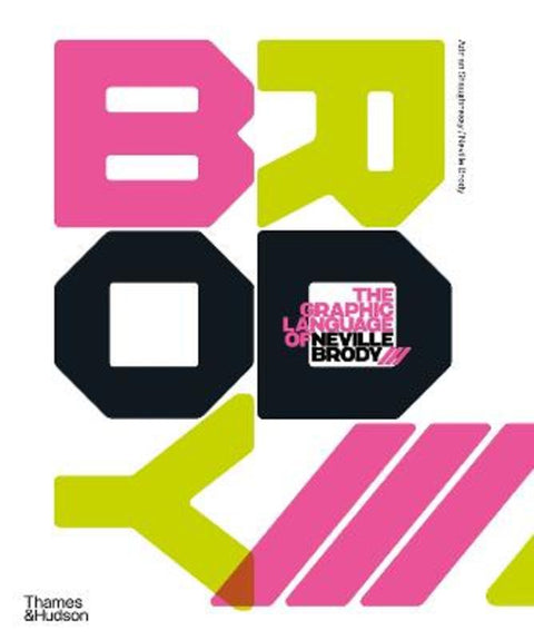 The Graphic Language of Neville Brody 3 by Adrian Shaughnessy - 9780500295267