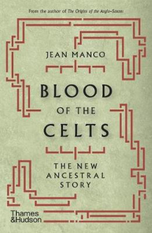 Blood of the Celts by Jean Manco - 9780500295878