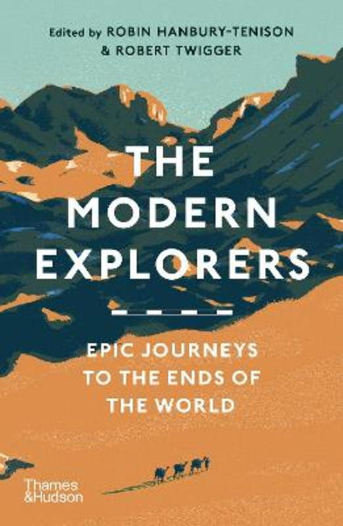 The Modern Explorers by Robin Hanbury-Tenison - 9780500296325
