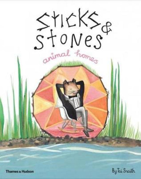 Sticks & Stones by Tai Snaith - 9780500500439
