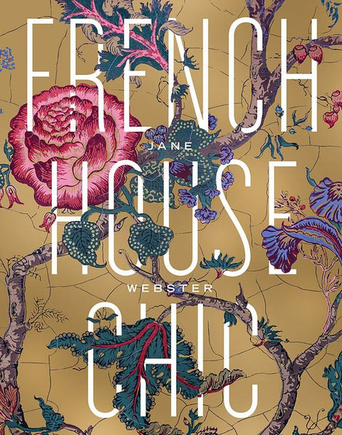 French House Chic by Jane Webster - 9780500500965