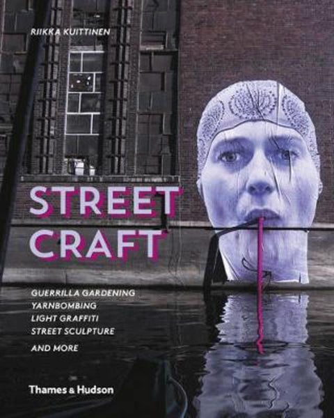 Street Craft by Riikka Kuittinen - 9780500517840