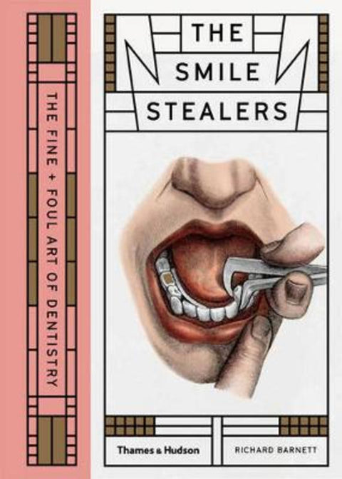 The Smile Stealers by Richard Barnett - 9780500519110