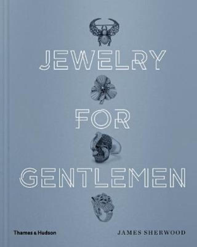 Jewelry for Gentlemen by James Sherwood - 9780500519851