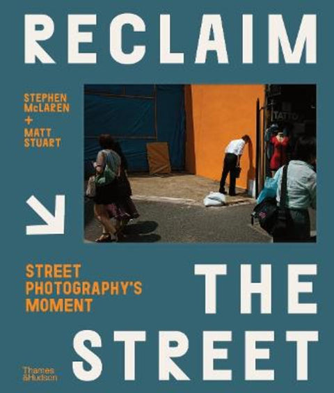 Reclaim the Street by Stephen McLaren - 9780500545379