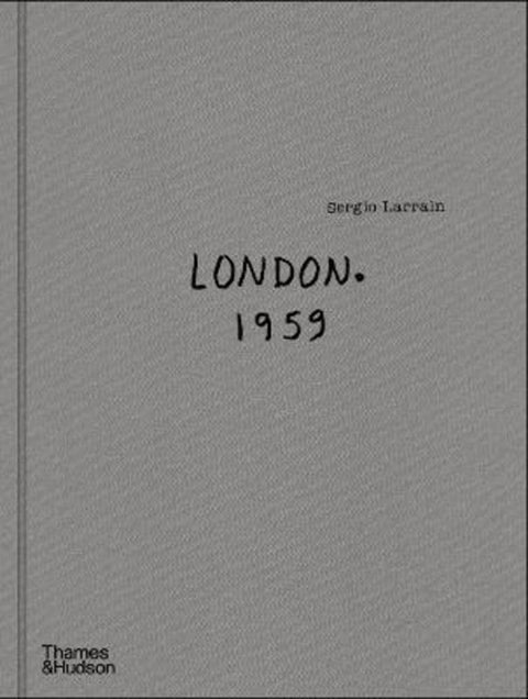 Sergio Larrain: London. 1959. by Agnes Sire - 9780500545416
