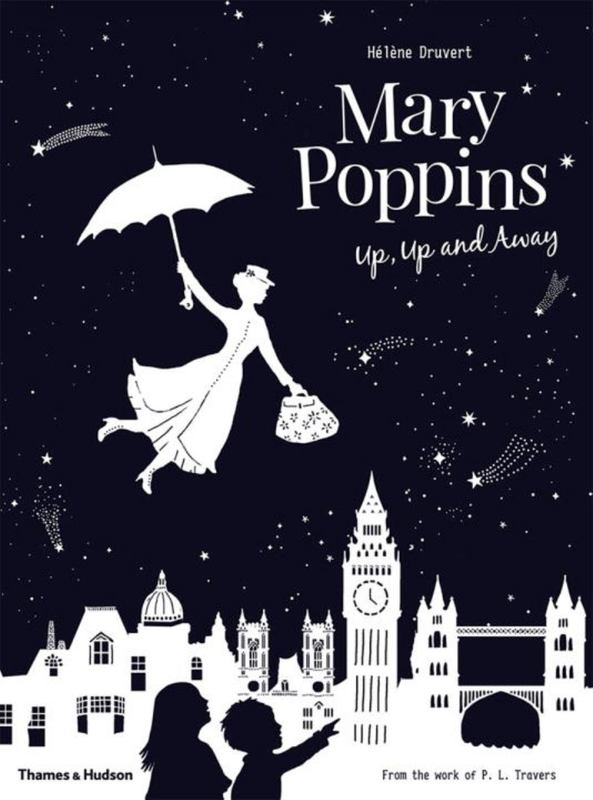 Mary Poppins Up, Up and Away by Helene Druvert - 9780500651049