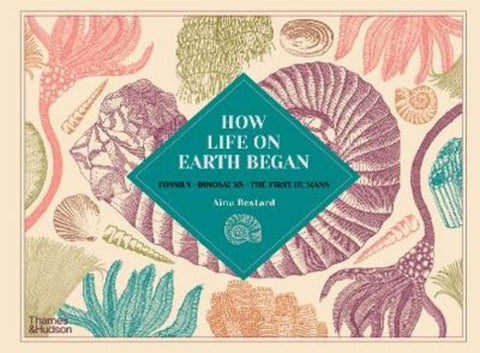 How Life on Earth Began by Aina Bestard - 9780500652527