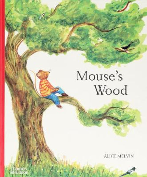 Mouse's Wood by Alice Melvin - 9780500652701