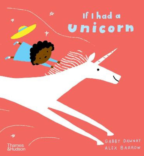 If I had a unicorn by Gabby Dawnay - 9780500652800