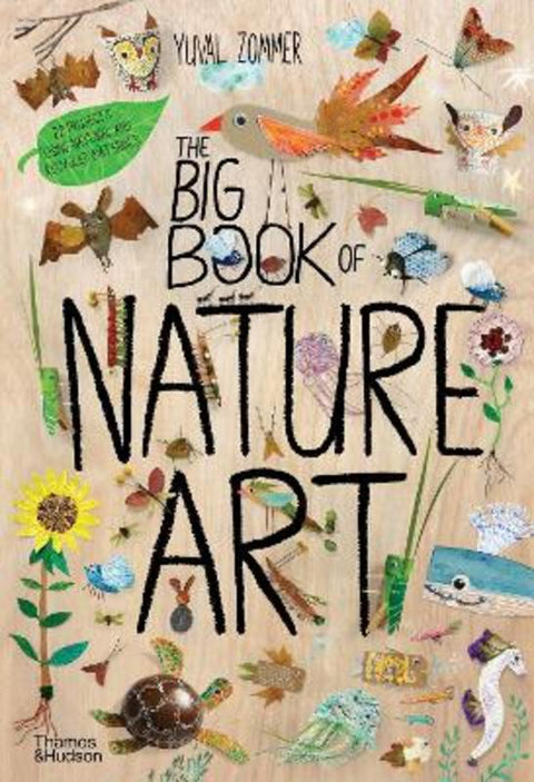 The Big Book of Nature Art by Yuval Zommer - 9780500652930