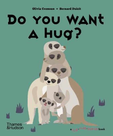 Do You Want a Hug? by Olivia Cosneau - 9780500653005