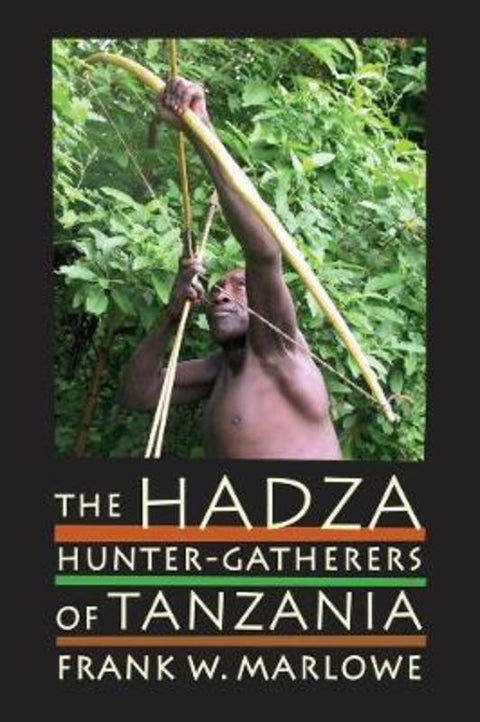 The Hadza by Frank Marlowe - 9780520253421
