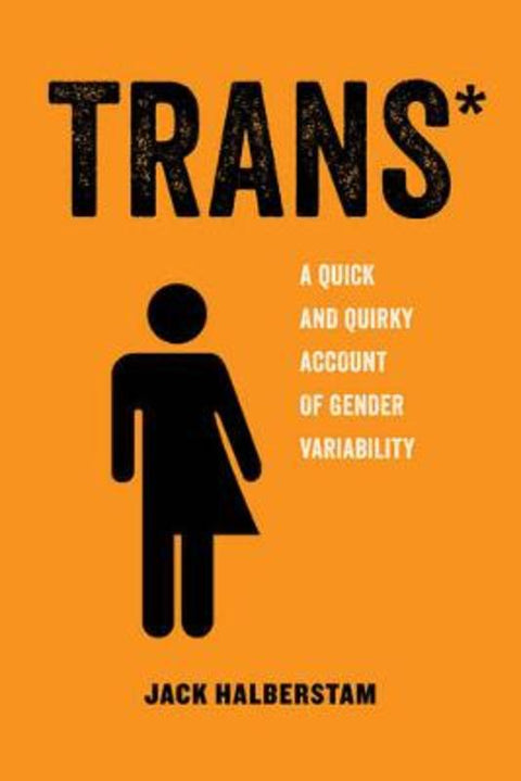 Trans by Jack Halberstam - 9780520292697