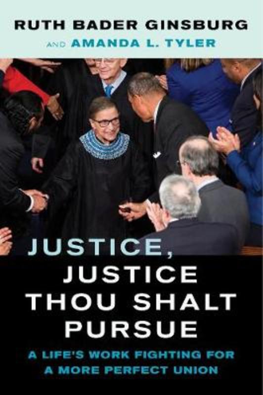 Justice, Justice Thou Shalt Pursue by Ruth Bader Ginsburg - 9780520381926