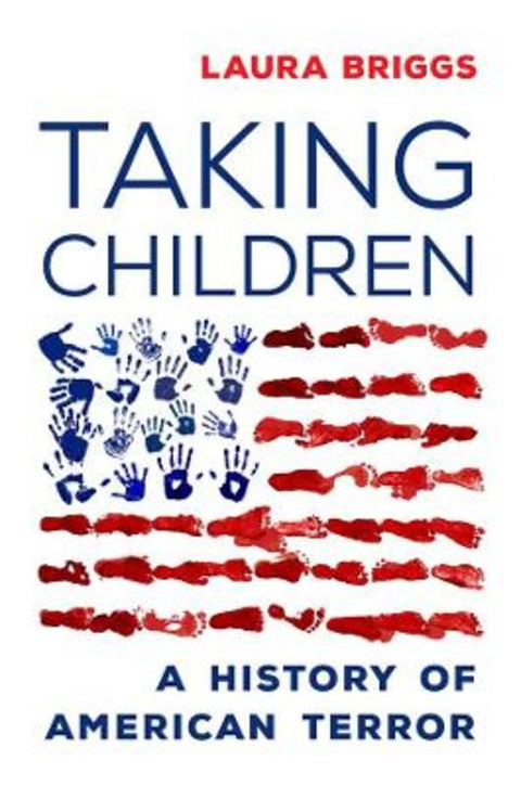 Taking Children by Laura Briggs - 9780520385771