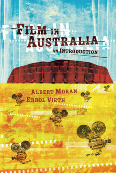 Film in Australia by Albert  Moran  (Griffith University, Queensland) - 9780521613279