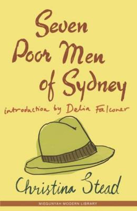 Seven Poor Men of Sydney by Christina Stead - 9780522861990