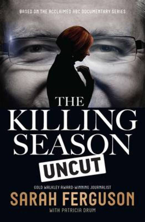 The Killing Season Uncut by Sarah Ferguson - 9780522869958