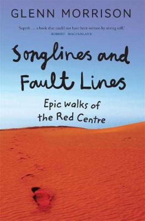 Songlines and Fault Lines by Glenn Morrison - 9780522870985
