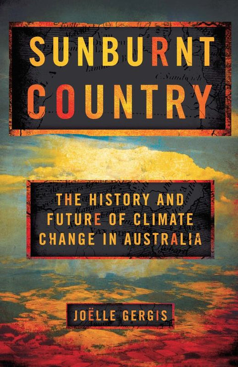 Sunburnt Country by Joelle Gergis - 9780522871548
